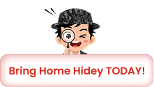 Bring Home Hidey Today